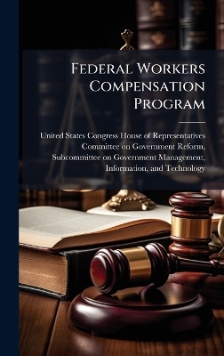 Federal Workers Compensation Program - 