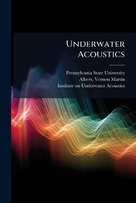 Underwater Acoustics - Vernon Martin Albers
