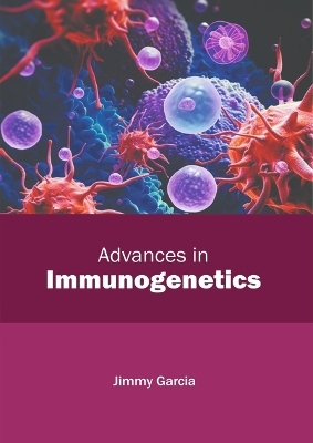 Advances in Immunogenetics