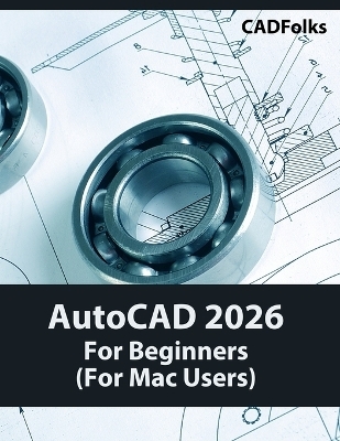 AutoCAD 2026 For Beginners (For Mac Users)