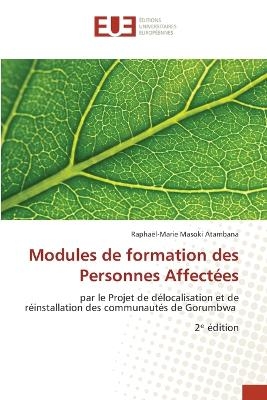 Modules de formation des Personnes Affect&eacute;es - Rapha&euml;l-Marie Masoki Atambana