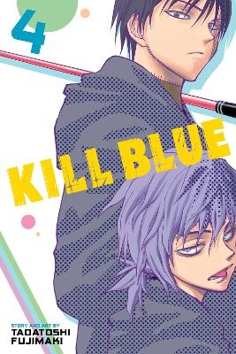 Kill Blue, Vol. 4 - Tadatoshi Fujimaki