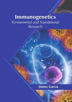 Immunogenetics: Fundamental and Translational Research - 