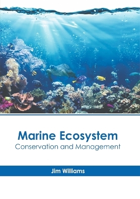 Marine Ecosystem: Conservation and Management - 