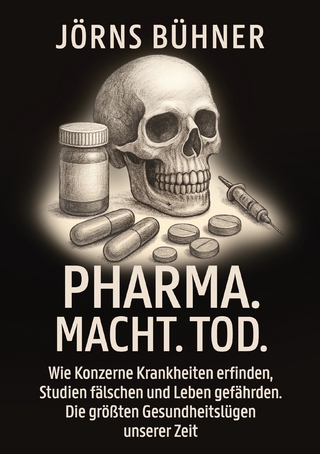 Pharma. Macht. Tod.