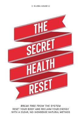 The Secret Health Reset