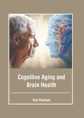 Cognitive Aging and Brain Health - 