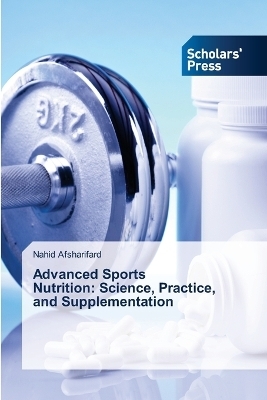 Advanced Sports Nutrition - Nahid Afsharifard