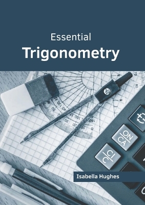Essential Trigonometry - Isabella Hughes