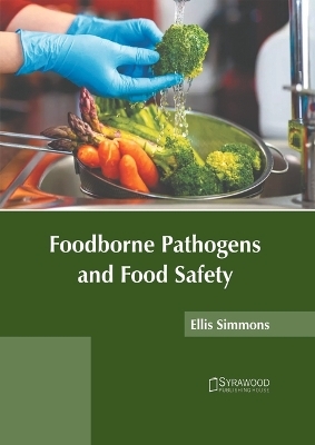 Foodborne Pathogens and Food Safety