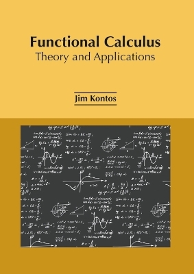 Functional Calculus: Theory and Applications - 