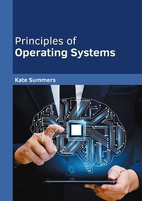 Principles of Operating Systems - Kate Summers