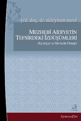 Projections of Sectarian Belonging in Tafsir - S&uuml;leyman Narol
