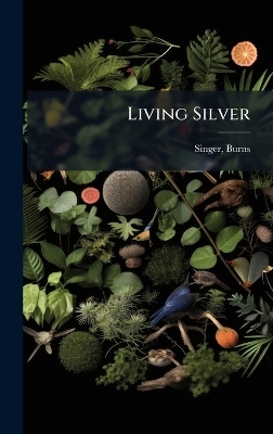 Living Silver
