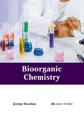 Bioorganic Chemistry - Jeremy Riordan