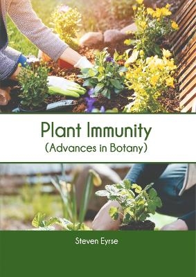 Plant Immunity (Advances in Botany)