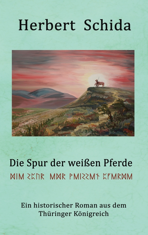 Die Spur der wei&szlig;en Pferde - Herbert Schida