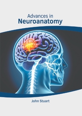 Advances in Neuroanatomy - 