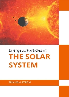 Energetic Particles in the Solar System - 