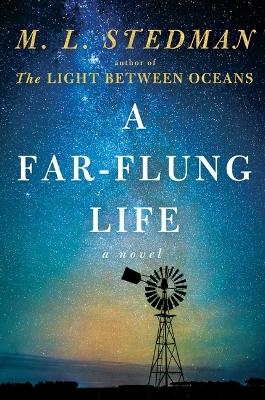 A Far-Flung Life - M L Stedman