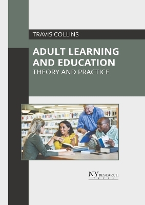 Adult Learning and Education: Theory and Practice