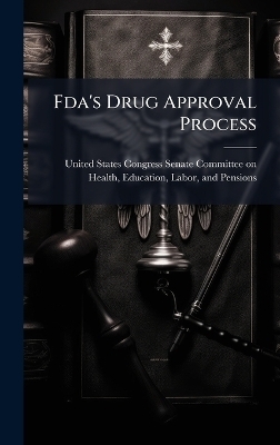 Fda's Drug Approval Process - 