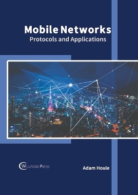 Mobile Networks: Protocols and Applications - 