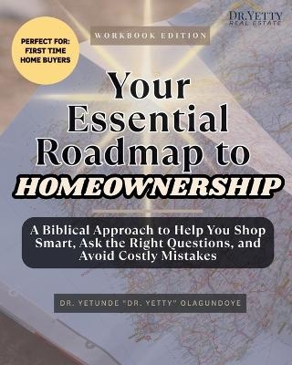 Your Essential Roadmap to Homeownership - Dr Yetunde Nuri Olagundoye