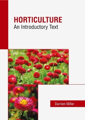 Horticulture: An Introductory Text