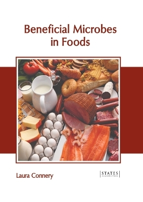 Beneficial Microbes in Foods - 