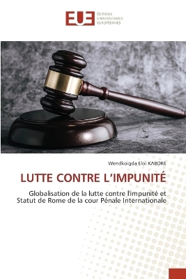 Lutte Contre l'Impunit&eacute; - Wendkoigda Eloi KABORE