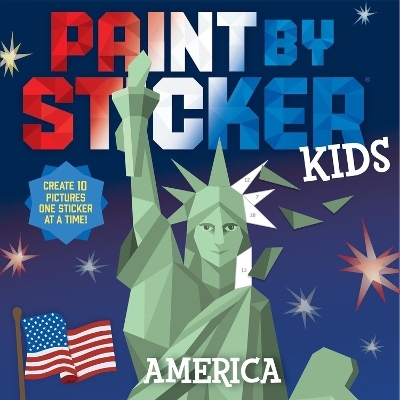 Paint by Sticker Kids: America - Workman Publishing