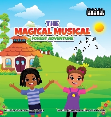 The Magical Musical Forest Adventure - Jordan Daniels, Mia Daly