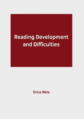 Reading Development and Difficulties - 