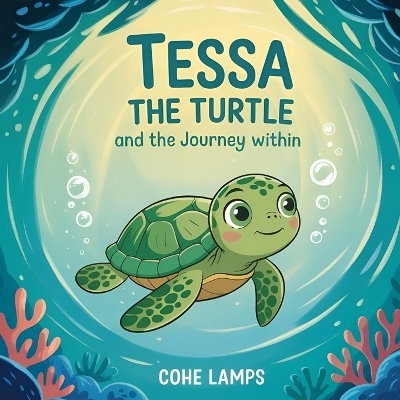 Tessa the Turtle and the Journey Within - Cohe Lamps