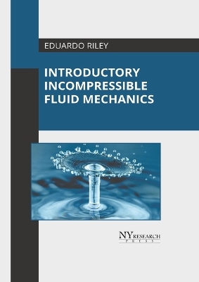 Introductory Incompressible Fluid Mechanics - 