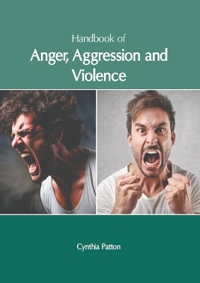 Handbook of Anger, Aggression and Violence - 