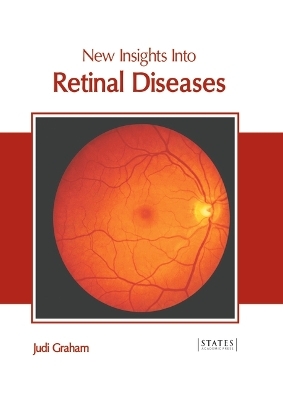 New Insights Into Retinal Diseases