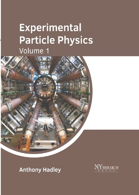 Experimental Particle Physics: Volume 1 - 