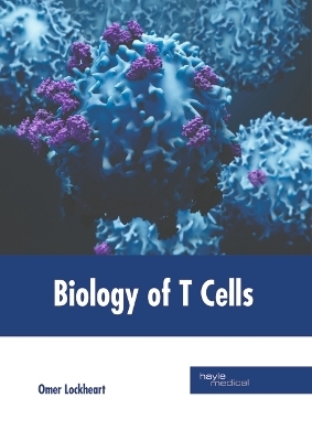 Biology of T Cells - 