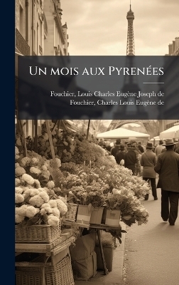 Un mois aux PyrenÃ(c)es