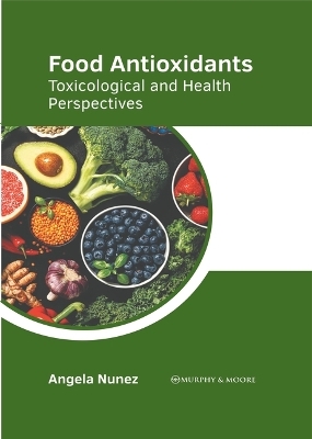 Food Antioxidants: Toxicological and Health Perspectives - 