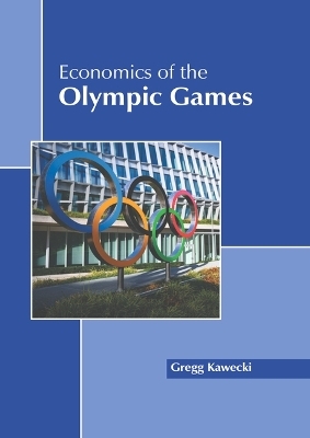 Economics of the Olympic Games - 