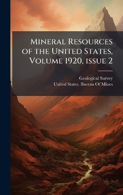 Mineral Resources of the United States, Volume 1920, Â issue 2 - 