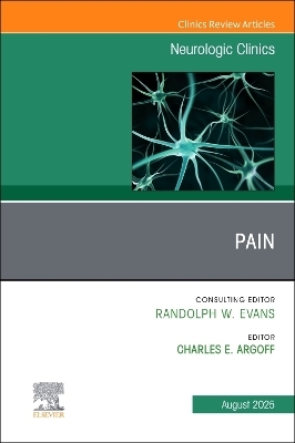 Pain, An Issue of Neurologic Clinics