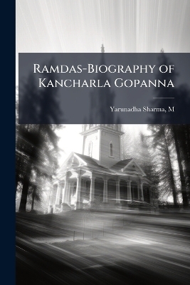 Ramdas-Biography of Kancharla Gopanna