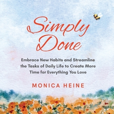 Simply Done - Monica Heine, Logan Heine
