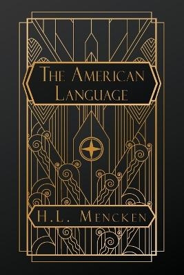 The American Language - H L Mencken