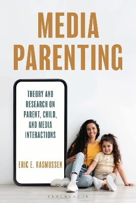 Media Parenting - Eric E. Rasmussen