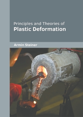 Principles and Theories of Plastic Deformation - 
